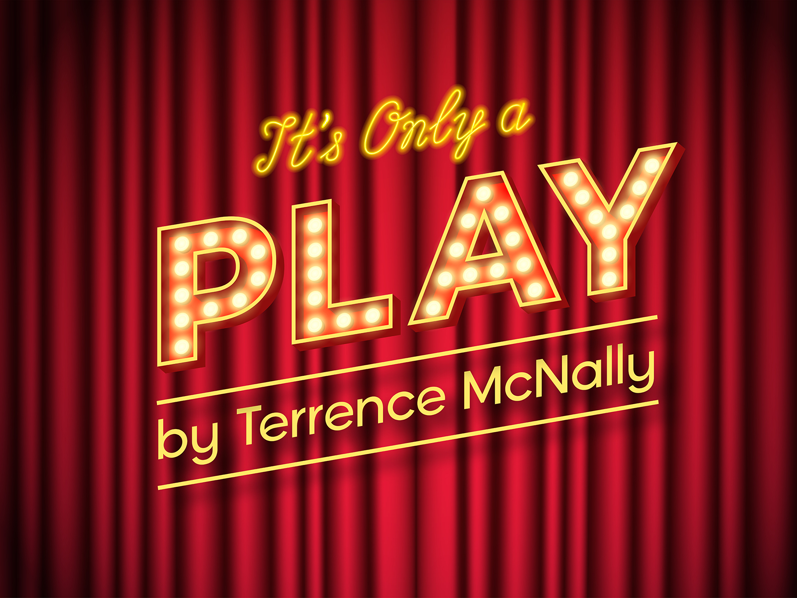 It's Only a Play by Terrence McNally.jpg